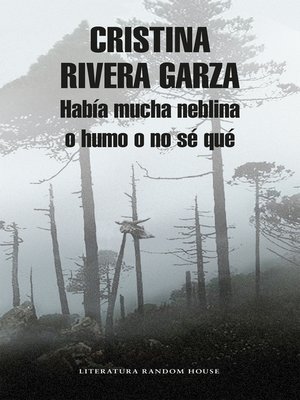 cover image of Había mucha neblina o humo o no sé que